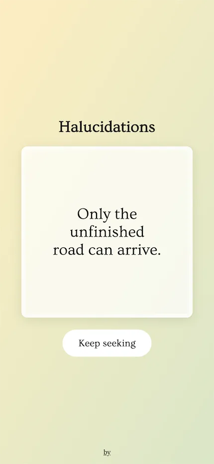 Only the unfinished road can arrive.